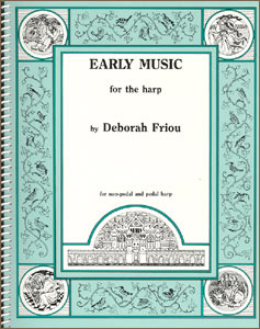 Early Music for the Harp book by Deborah Friou