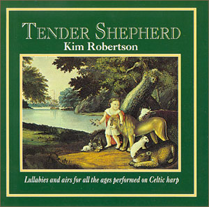Tender Shepherd CD by Kim Robertson