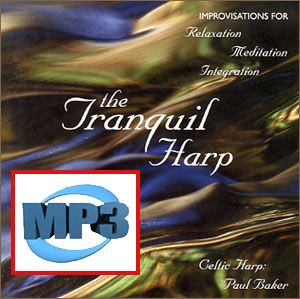 mp3 DOWNLOADS from The Tranquil Harp by Paul Baker