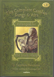 The Complete Carolan Songs and Airs Book and CDs arranged by Caitriona Rowsome