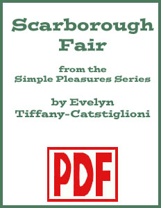 Scarborough Fair Simple Pleasures Edition arranged by Evelyn
Tiffany-Castiglioni PDF Download