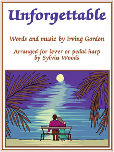 Unforgettable arranged for harp by Sylvia Woods Sheet Music